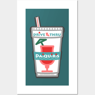 Drive thru Daiquiris Posters and Art